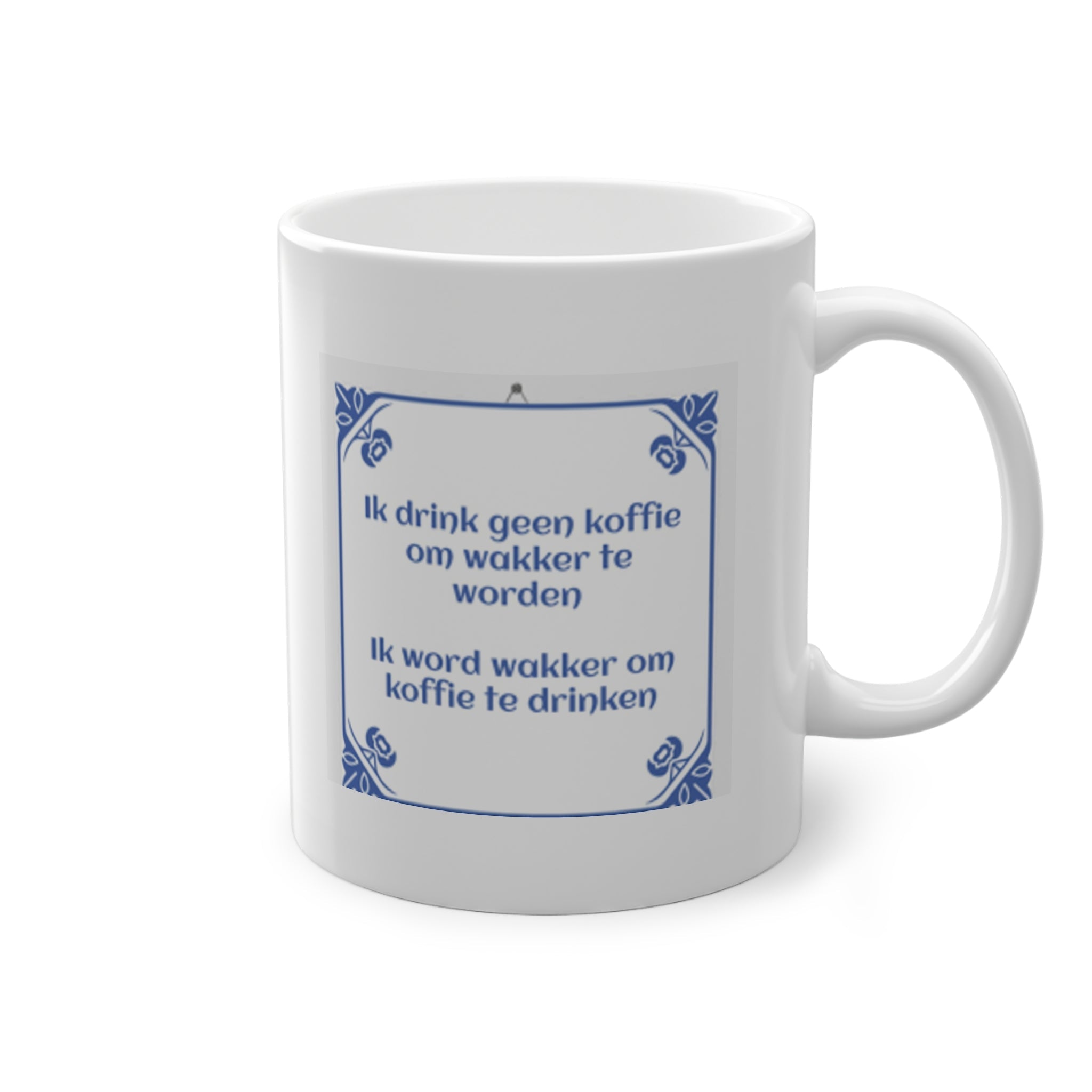 'Ik word wakker om koffie te drinken' Mug