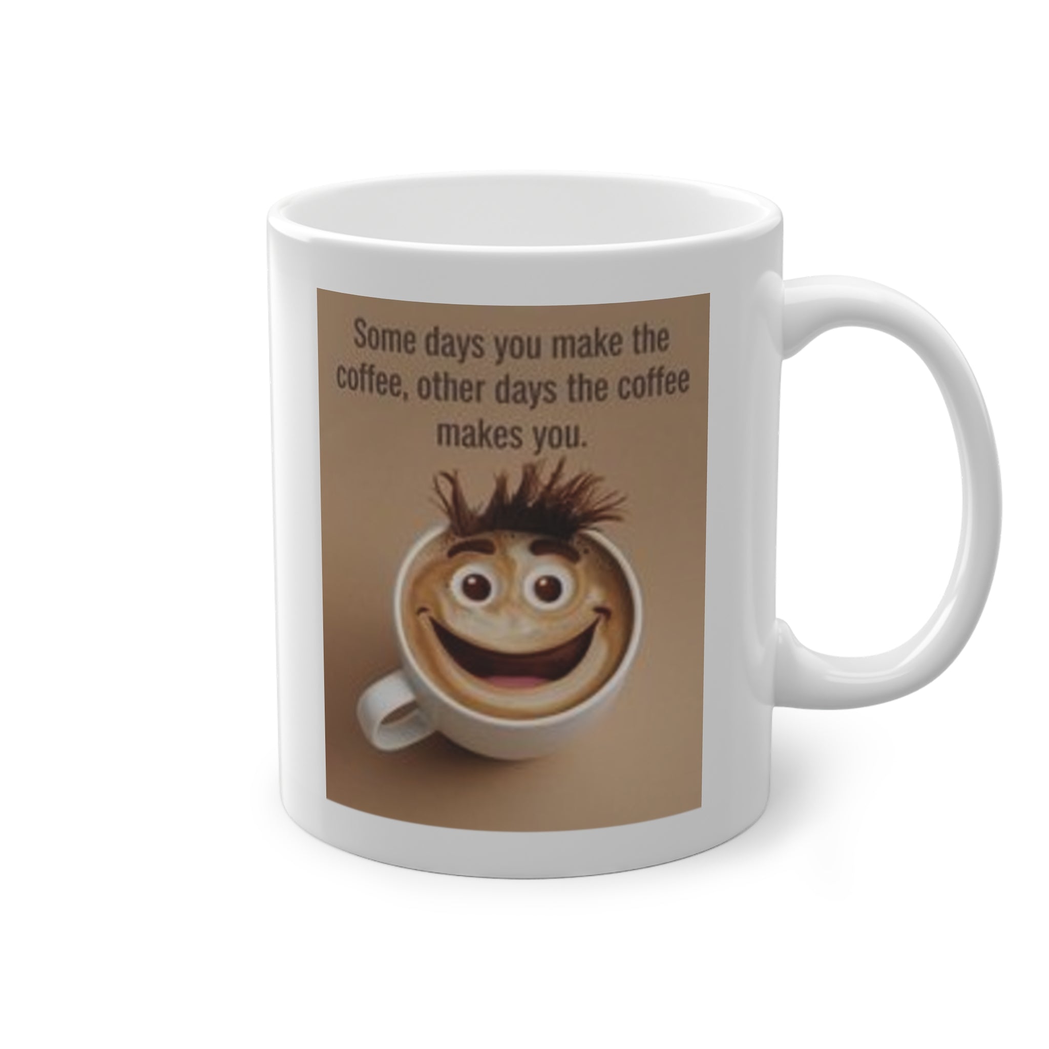 'Make The Coffee' Mug
